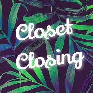 Closet Closing!
